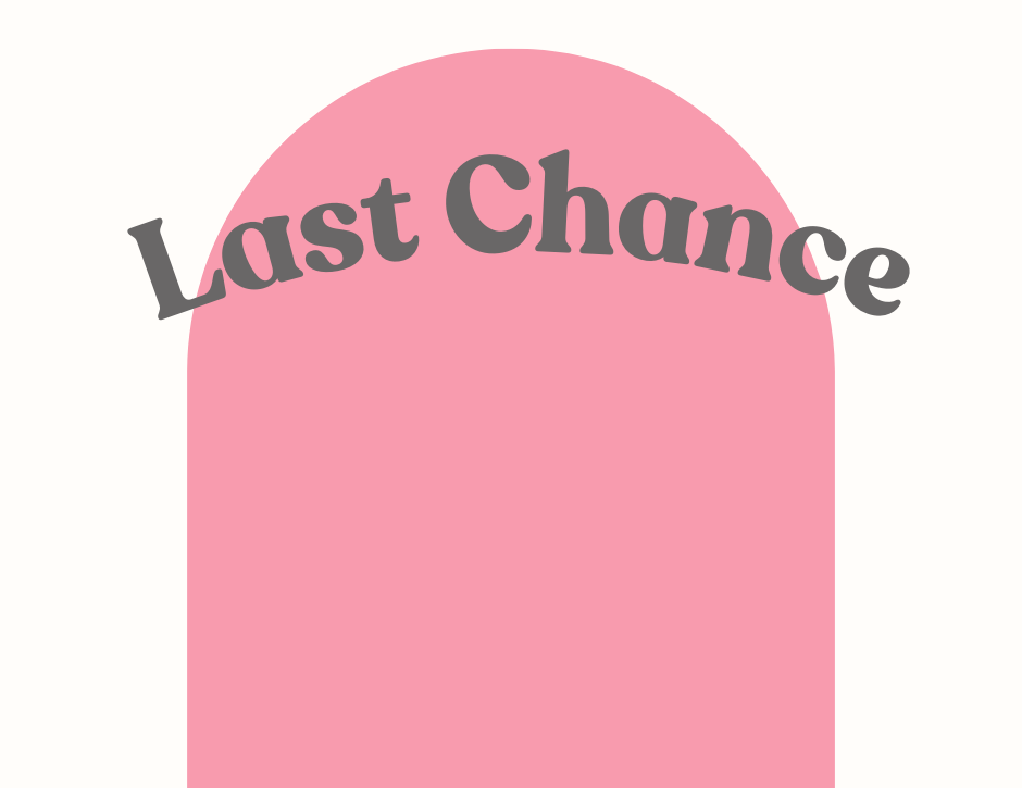 Last Chance!